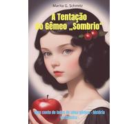 A Tentação do Gêmeo Sombrio: Meu conto de fadas de alma gêmea - história verdadeira -