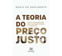 A teoria do preço justo: Martín de Azpilcueta entre a originalidade e a tradição