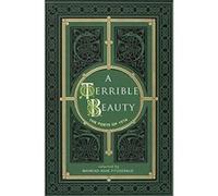 A Terrible Beauty: Poetry of 1916 Unknown (Auteur)