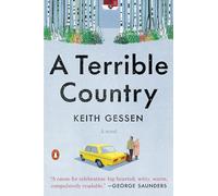 A Terrible Country: A Novel