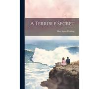 A Terrible Secret