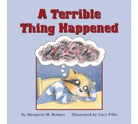 A Terrible Thing Happened