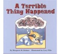 A Terrible Thing Happened Margaret M. Holmes, Sasha J. Mudlaff (Auteur)