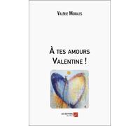 À Tes Amours Valentine !