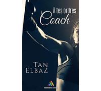 A tes ordres Coach: Roman lesbien