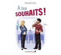 A Tes Souhaits !