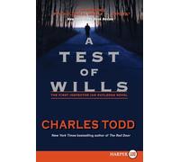 A Test of Wills: A Gripping Post-WWI Scotland Yard Mystery - The First Inspector Ian Rutledge Police Procedural