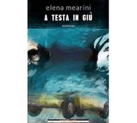 A Testa In Giù - [Livre en VO] Mearini, Elena (Auteur)