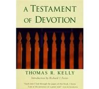 A Testament of Devotion by Thomas Kelly Paperback Book Thomas R. Kelly (Auteur)