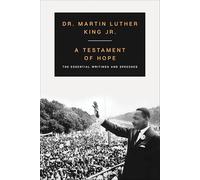 A Testament of Hope: A Study of Martin Luther King Jr.’s Theology of Justice and Nonviolence