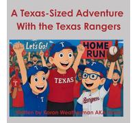 A Texas-Sized Adventure with the Texas Rangers