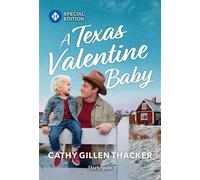 A Texas Valentine Baby - Cathy Gillen Thacker - Harlequin Special Edition - ebook (ePub) - Livre