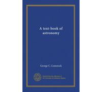 A text-book of astronomy