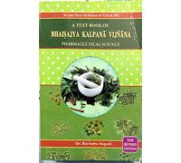 A TEXT BOOK OF BHAISAJYA KALPANA VIJNANA