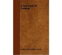A Text-Book of Cooking Greer, Carlotta Cherryholmes (Auteur)