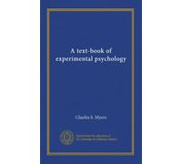 A text-book of experimental psychology