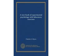 A text-book of experimental psychology with laboratory exercises (v.1, copy 3)
