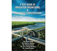 A Text Book of Irrigation Engineering & Soil Water Conservation