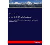 A Text-Book of Practical Medicine: with Particular Reference to Physiology and Pathological Anatomy - Vol. I