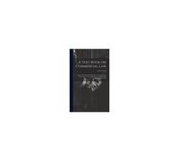A Text-Book On Commercial Law; A Manual Of The Fundamental Principles Governing Business Transactions. For The Use Of Commercial Colleges, High School
