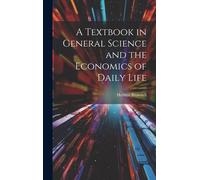 A Textbook In General Science And The Economics Of Daily Life