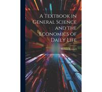 A Textbook In General Science And The Economics Of Daily Life