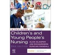 A Textbook of Children's and Young People's Nursing James Richardson Duncan Randall (Auteur)