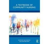 A Textbook Of Community Nursing