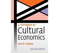 A Textbook Of Cultural Economics