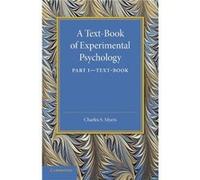 A TextBook of Experimental Psychology Volume 1 TextBook - Charles S. Myers - Cambridge University Press - Livre en Anglais - Paperback Charles S. MyersCharles S. Myers (Auteur)