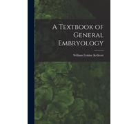 A Textbook Of General Embryology