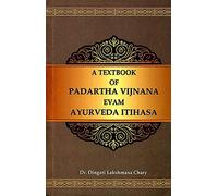 A Textbook of Padartha Vigyaan evam Ayurveda Itihaas