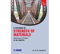 A Textbook of Strength of Materials (Mechanics of Solids) in SI Units
