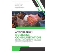 A Textbook on Business Communication for BBA and BCom Courses (According to SEP Syllabus)