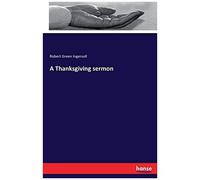 A Thanksgiving Sermon