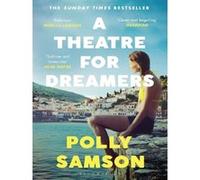 A Theatre for Dreamers – Best-seller du Sunday Times