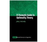 A Thematic Guide To Optimality Theory