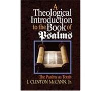 A Theological Introduction To The Book Of Psalms