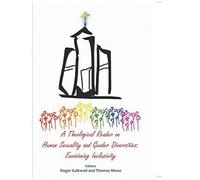A Theological Reader On Human Sexuality And Gender Diversities