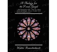 A Theology For The Social Gospel