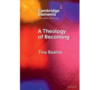 A Theology of Becoming: Body, Blood, Birth, and Sacrament
