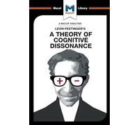 Camille Morvan – Analyse de «A Theory of Cognitive Dissonance» de Leon Festinger
