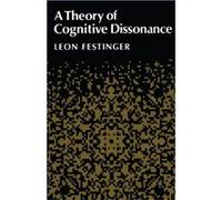 A Theory of Cognitive Dissonance by Leon Festinger L. Festinger (Auteur)