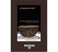 A Theory of Craft: Function and Aesthetic Expression (Easyread Large Edition) Risatti, Howard (Auteur)
