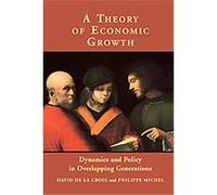 David de la Croix Philippe Michel A Theory of Economic Growth (Relié)
