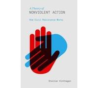 A Theory of Nonviolent Action: How Civil Resistance Works - [Version Originale] Inconnu (Auteur)