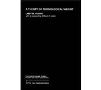A Theory of Phonological Weight by Larry M. Hyman Larry M. Hyman (Auteur)