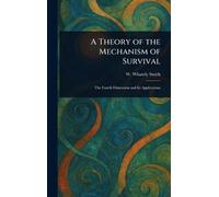 A Theory of the Mechanism of Survival