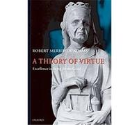 A Theory of Virtue Robert Merrihew Adams (Auteur)