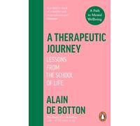 A Therapeutic Journey: Lessons from the School of Life